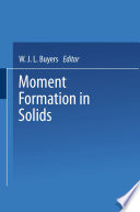 Moment Formation In Solids [E-Book] /