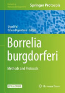Borrelia burgdorferi [E-Book] : Methods and Protocols /