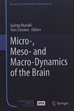 Micro-, meso- and macro-dynamics of the brain /