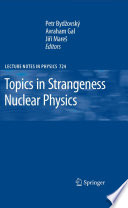 Topics in Strangeness Nuclear Physics [E-Book] /