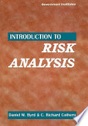 Introduction to risk analysis : a systematic approach to science-based decision making /