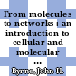 From molecules to networks : an introduction to cellular and molecular neuroscience [E-Book] /