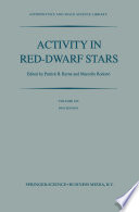 Activity in Red-Dwarf Stars [E-Book] : Proceedings of the 71st Colloquium of the International Astronomical Union Held in Catania, Italy, August 10–13, 1982 /