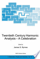 Twentieth Century Harmonic Analysis — A Celebration [E-Book] /