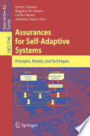 Assurances for Self-Adaptive Systems [E-Book] : Principles, Models, and Techniques /