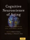 Cognitive neuroscience of aging : linking cognitive and cerebral aging