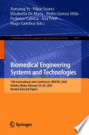 Biomedical Engineering Systems and Technologies [E-Book] : 13th International Joint Conference, BIOSTEC 2020, Valletta, Malta, February 24-26, 2020, Revised Selected Papers /