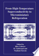 From High-Temperature Superconductivity to Microminiature Refrigeration [E-Book] /