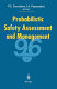 Probabilistic safety assessment and management . 1 . ESREL'96 - PSAM-III, June 24-28 1996, Crete, Greece /c ed. by Carlo Cacciabue ...