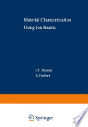 Material Characterization Using Ion Beams [E-Book] /