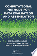 Computational methods for data evaluation and assimilation [E-Book] /