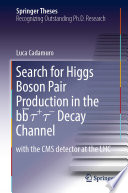 Search for Higgs Boson Pair Production in the bb̅ τ+ τ- Decay Channel [E-Book] : with the CMS detector at the LHC /