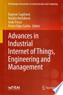 Advances in Industrial Internet of Things, Engineering and Management [E-Book] /