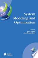 System Modeling and Optimization [E-Book] : Proceedings of the 21st IFIP TC7 Conference held in July 21st–25th, 2003, Sophia Antipolis, France /