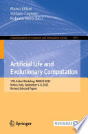 Artificial Life and Evolutionary Computation [E-Book] : 17th Italian Workshop, WIVACE 2023, Venice, Italy, September 6-8, 2023, Revised Selected Papers /