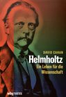 Helmholtz : ein Leben für die Wissenschaft /