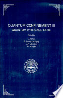 International symposium on quantum confinement: physics and applications 0003: proceedings : Meeting of the Electrochemical Society 0188 : Chicago, IL, 08.10.95-13.10.95.