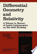 Differential geometry and relativity : A volume in honour of Andre Lichnerowicz on his 60th birthday.