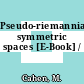 Pseudo-riemannian symmetric spaces [E-Book] /