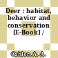 Deer : habitat, behavior and conservation [E-Book] /