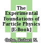 The Experimental Foundations of Particle Physics [E-Book] /