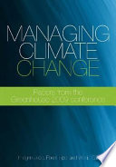 Managing climate change : papers from the Greenhouse 2009 conference [E-Book] /