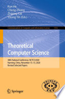 Theoretical Computer Science [E-Book] : 38th National Conference, NCTCS 2020, Nanning, China, November 13-15, 2020, Revised Selected Papers /