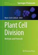 Plant Cell Division [E-Book] : Methods and Protocols /