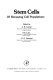 Stem cells of renewing cell populations : Stem cells in various tissues: proceedings of a symposium : Montreal, 10.75.