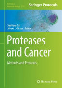 Proteases and Cancer [E-Book] : Methods and Protocols /