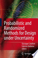 Probabilistic and Randomized Methods for Design under Uncertainty [E-Book] /