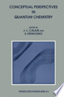 Conceptual Perspectives in Quantum Chemistry [E-Book] /