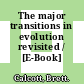 The major transitions in evolution revisited / [E-Book]