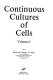 Continuous cultures of cells. 1.