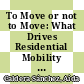 To Move or not to Move: What Drives Residential Mobility Rates in the OECD? [E-Book] /
