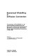 Numerical modelling in diffusion convection : Polymodel. 0004: proceedings : Annual conference of the North East Polytechnics Mathematical Modelling and Computer Simulation Group. 0004: proceedings : Sunderland, 05.81.