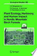 Plant Ecology, Herbivory, and Human Impact in Nordic Mountain Birch Forests [E-Book] /