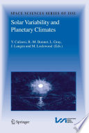 Solar Variability and Planetary Climates [E-Book] /