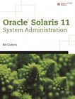 Oracle Solaris 11 system administration /