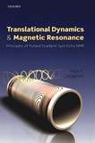 Translational dynamics and magnetic resonance : principles of pulsed gradient spin echo NMR /