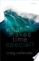What makes time special? [E-Book] /