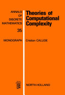 Theories of computational complexity [E-Book] /