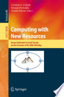 Computing with New Resources [E-Book] : Essays Dedicated to Jozef Gruska on the Occasion of His 80th Birthday /