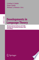 Developments in Language Theory [E-Book] : 8th International Conference, DLT 2004. Auckland, New Zealand, December 13-17. Proceedings /