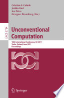 Unconventional Computation [E-Book] : 10th International Conference, UC 2011, Turku, Finland, June 6-10, 2011. Proceedings /