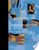 The handbook of multisensory processes /