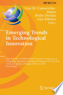 Emerging Trends in Technological Innovation [E-Book] : First IFIP WG 5.5/SOCOLNET Doctoral Conference on Computing, Electrical and Industrial Systems, DoCEIS 2010, Costa de Caparica, Portugal, February 22-24, 2010. Proceedings /