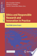 Ethics and Responsible Research and Innovation in Practice [E-Book] : The ETHNA System Project /