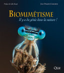 Biomimétisme : il y a du génie dans la nature! [E-Book] /