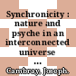 Synchronicity : nature and psyche in an interconnected universe [E-Book] /